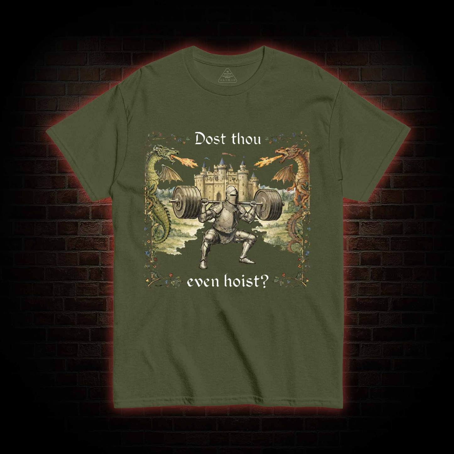 Dost Thou Even Hoist T-shirt