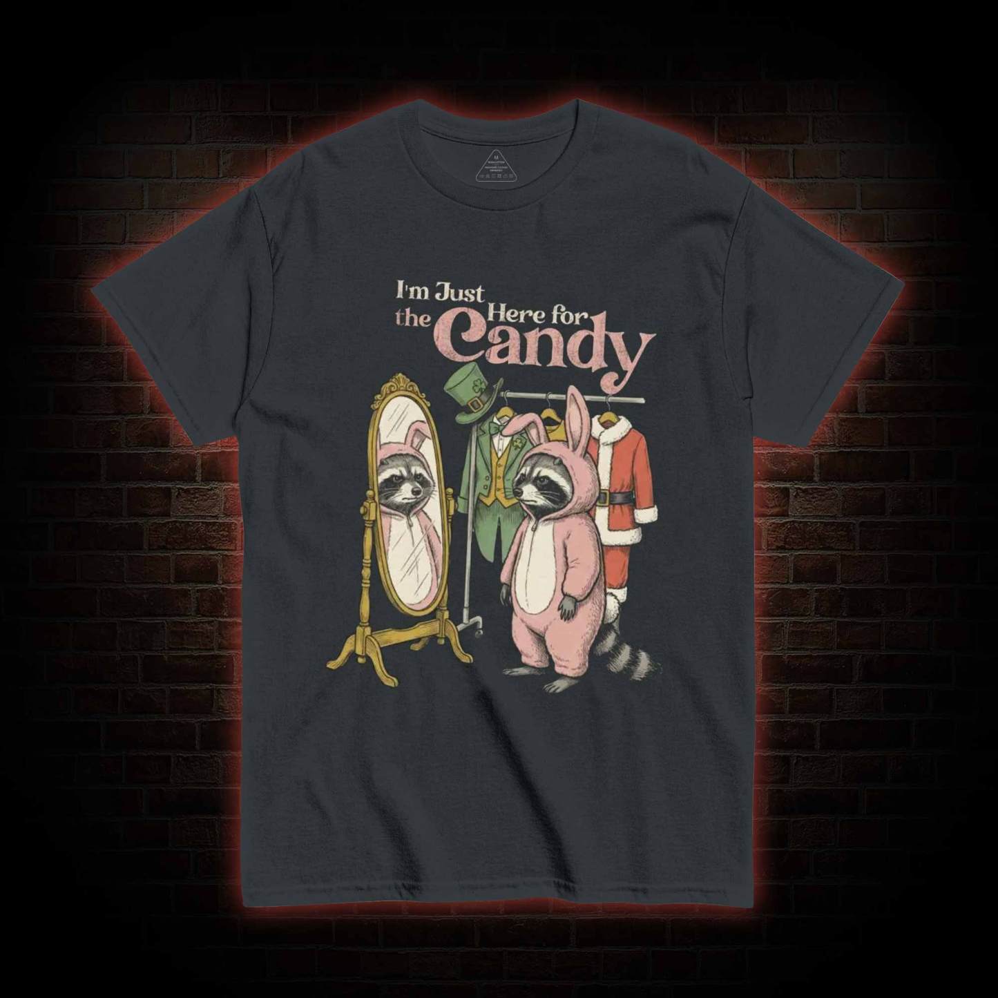 I'm Only Doing This for the Candy T-shirt