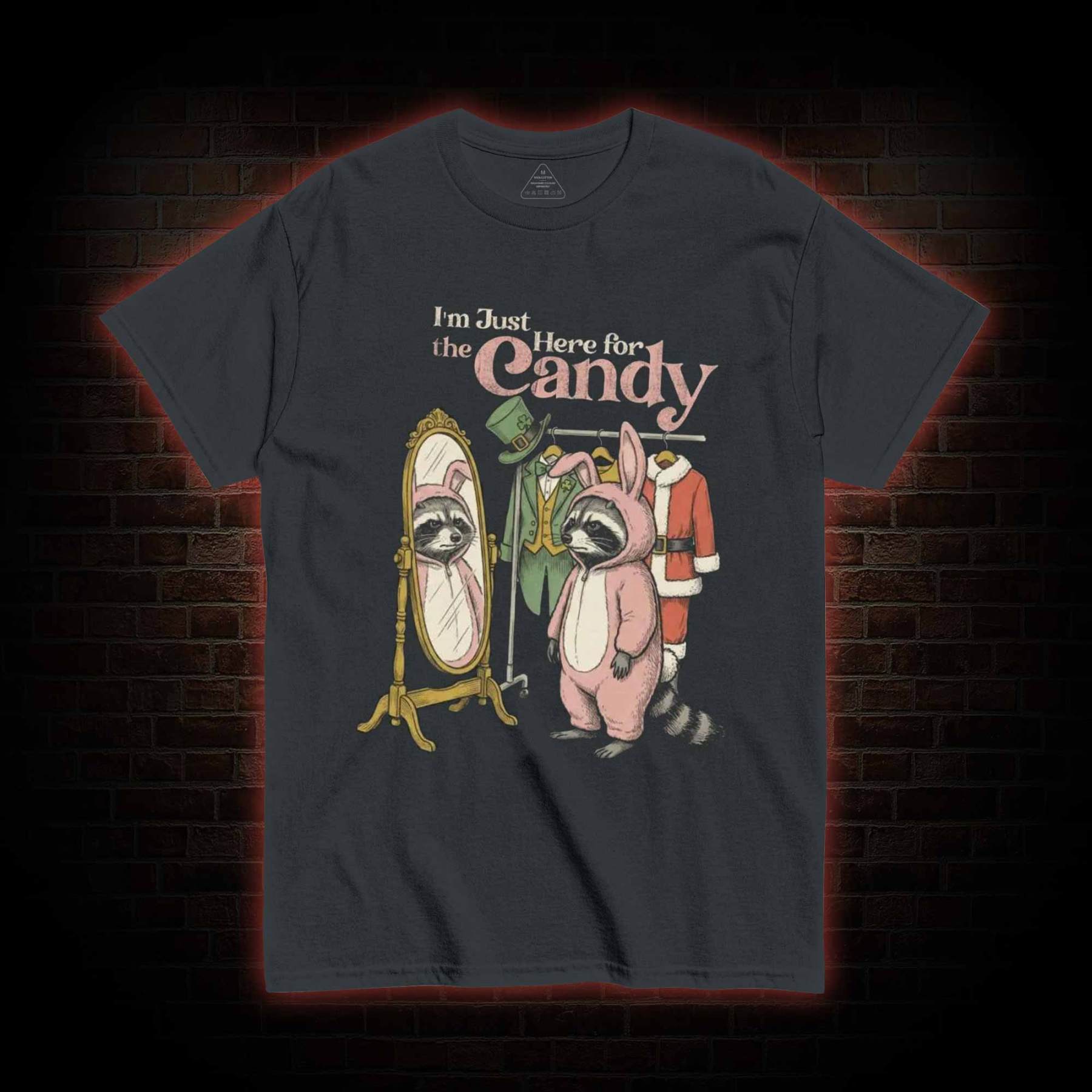 I'm Only Doing This for the Candy T-shirt