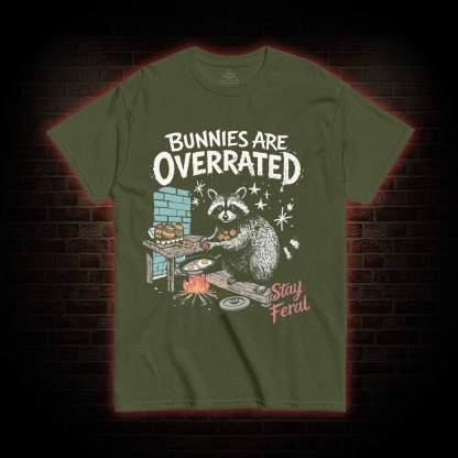 Bunnies are Overrated Stay Feral T-shirt
