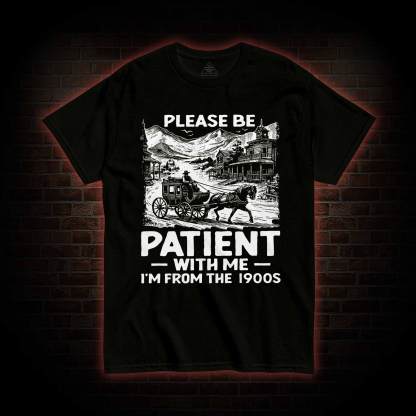 Men's Funny I am from 1900s T-shirt