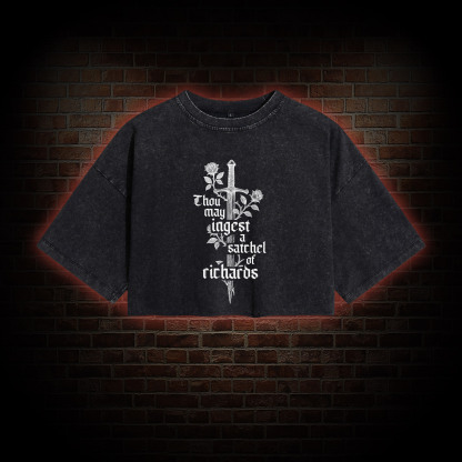 Thou May Ingest a Satchel of Richards Washed Cropped T-shirts