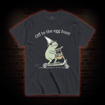 Off to the Egg Hunt T-shirt