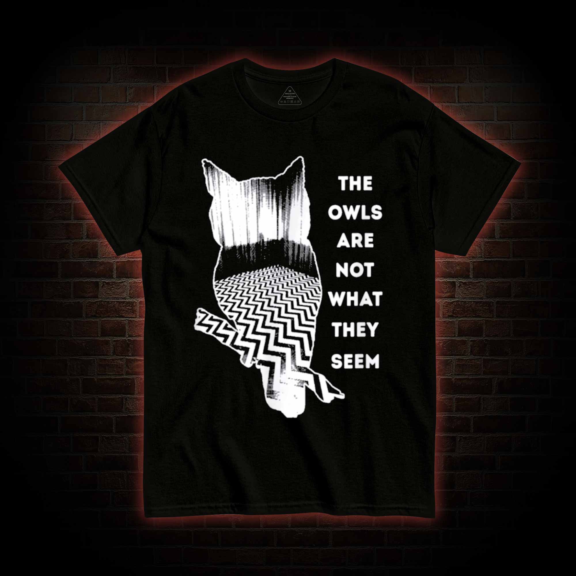The Owls are Not What They Seem T-shirt