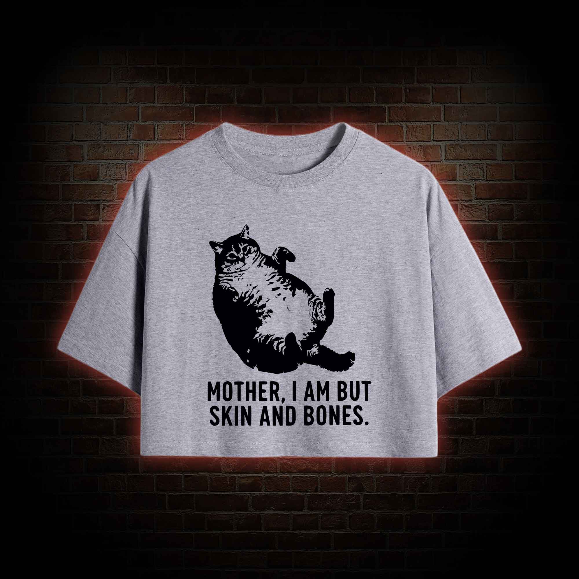 Mother I Am but Skin and Bones Crop Top