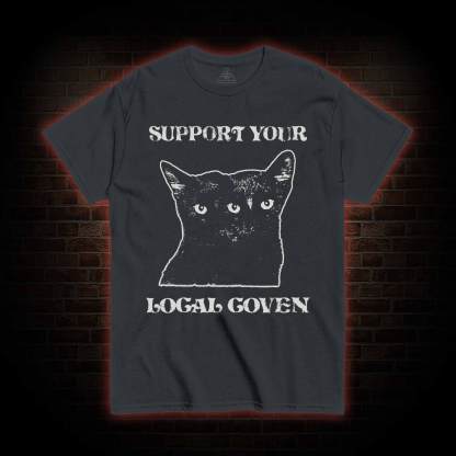  Support Your Local Coven T-shirt