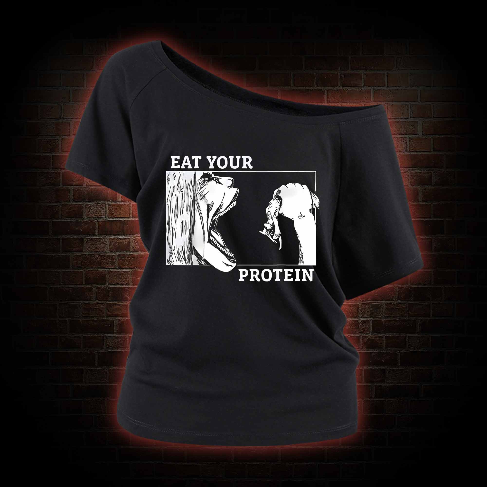 Eat Your Protein Off Shoulder T-shirts