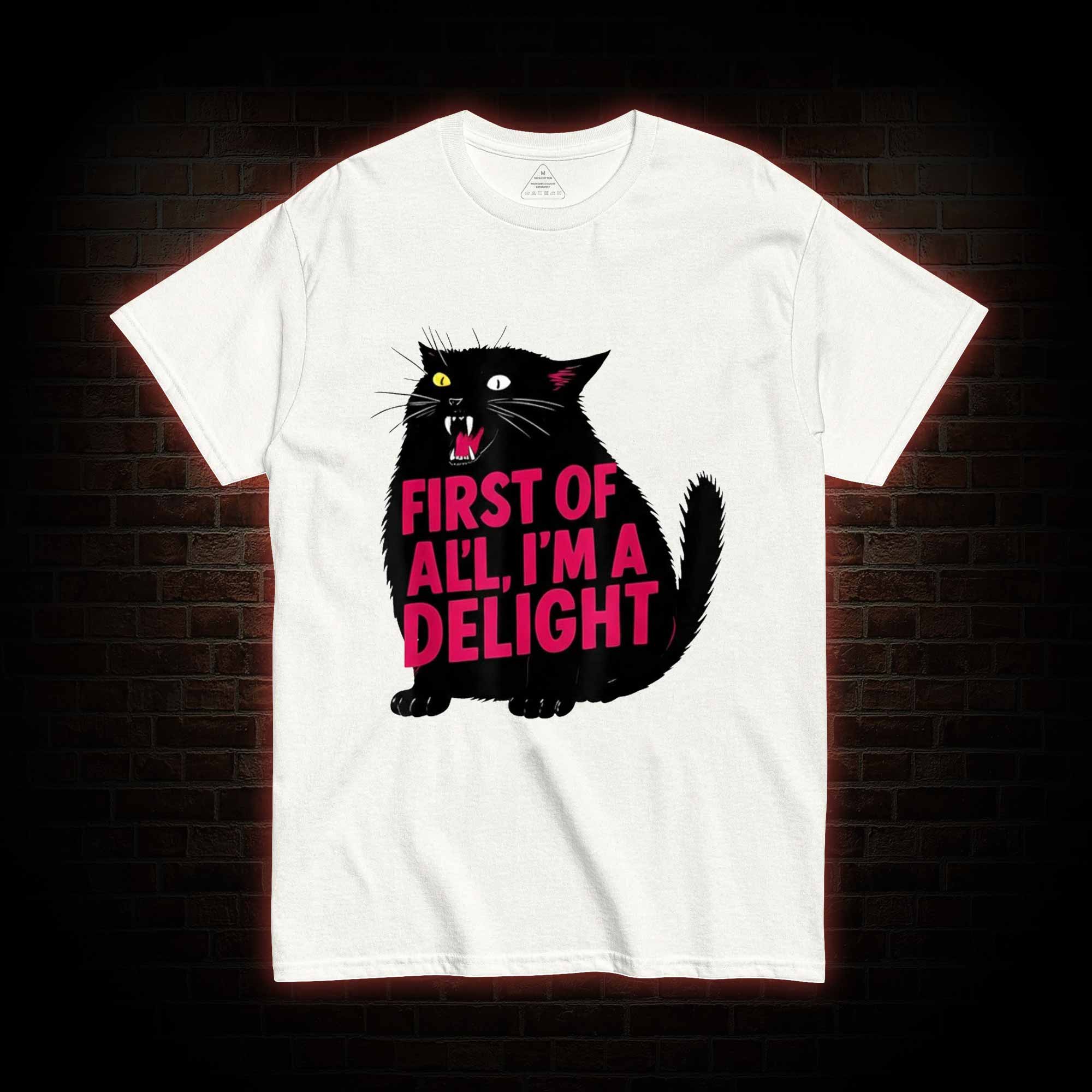 First of all I’m a Delight T-shirt