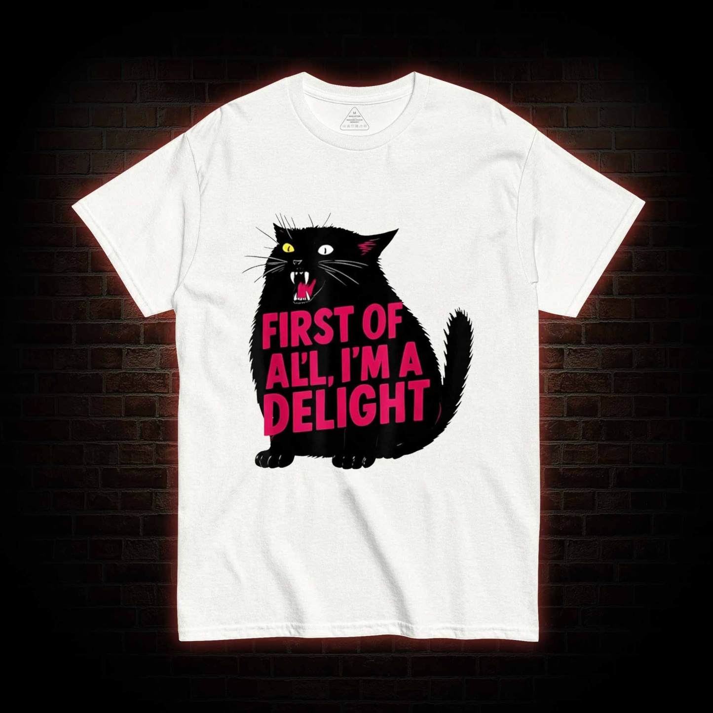 First of all I’m a Delight T-shirt