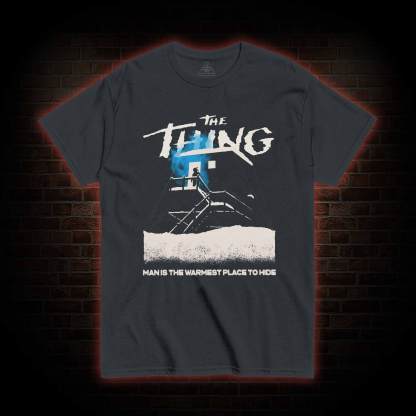 Man is the Warmest Place to Hide T-shirt