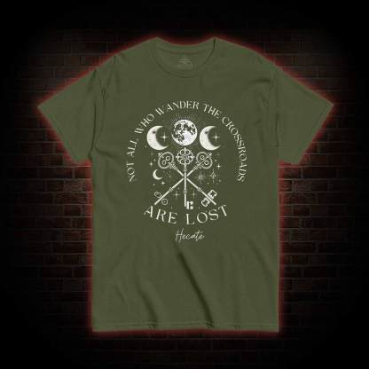 Not All Who Wander the Crossroads are Lost T-shirt