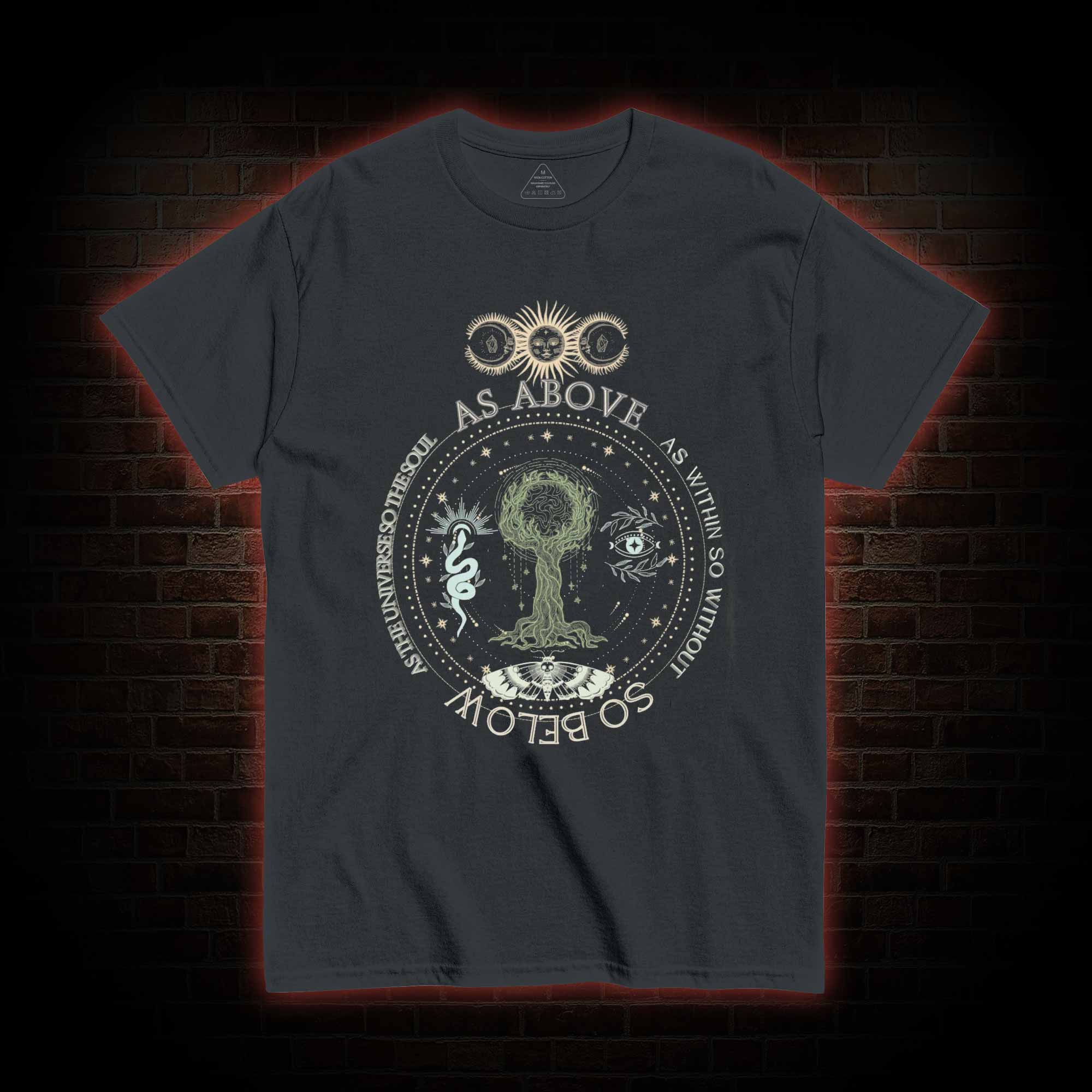 As Above so Below T-shirt
