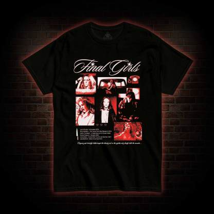 Final Girls T-shirt