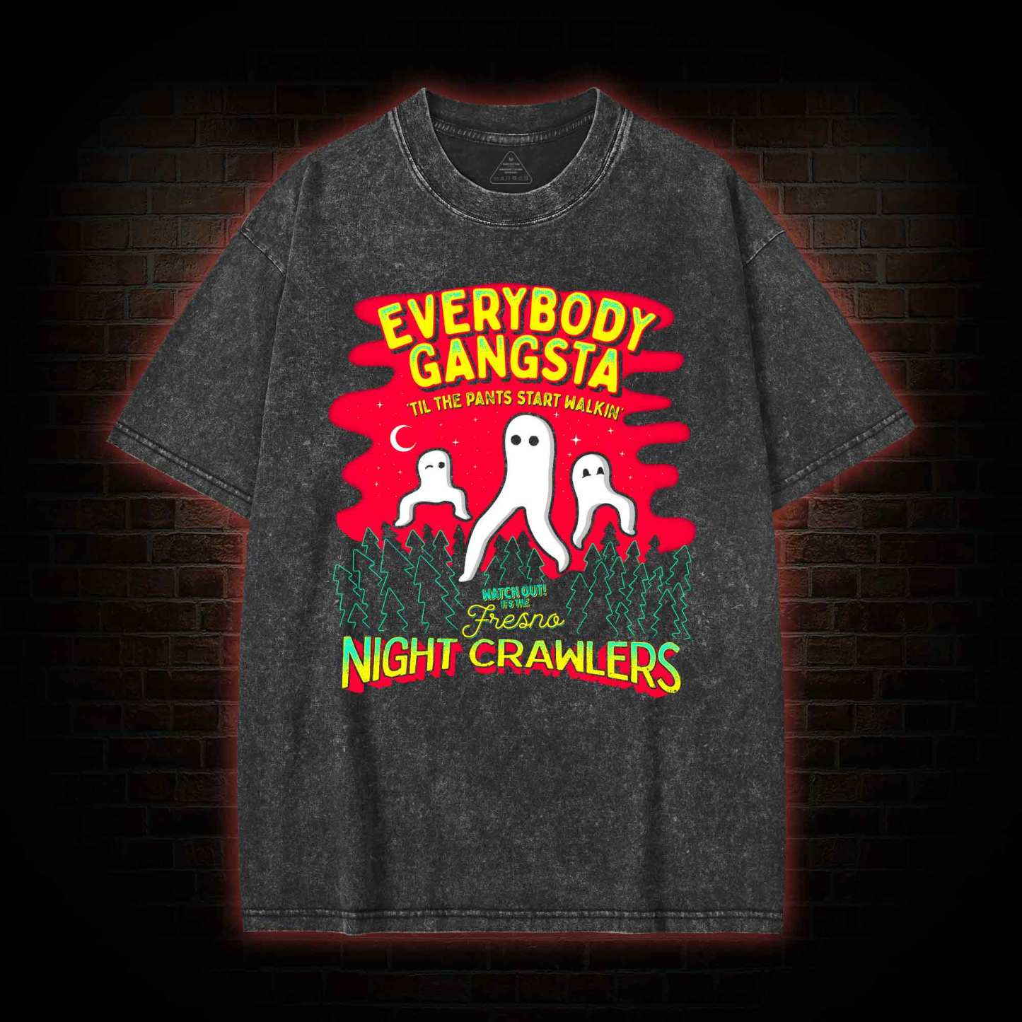 Everybody Gangsta Til the Pants Washed T-shirt