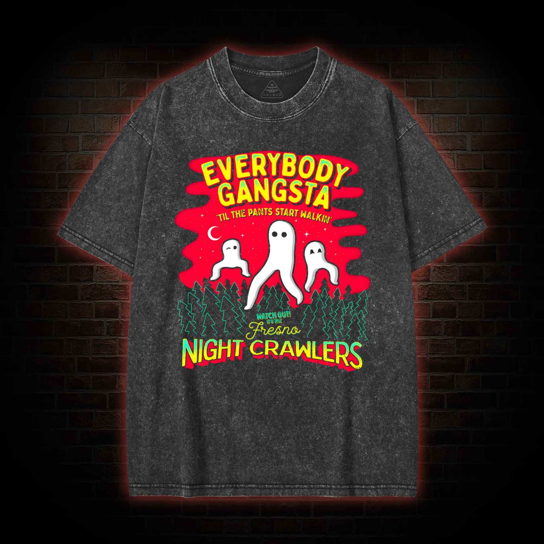 Everybody Gangsta Til the Pants Washed T-shirt