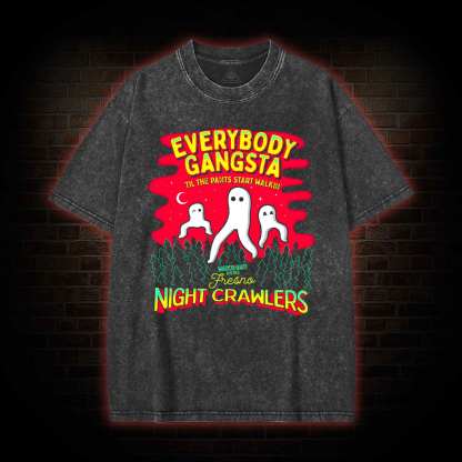 Everybody Gangsta Til the Pants Washed T-shirt