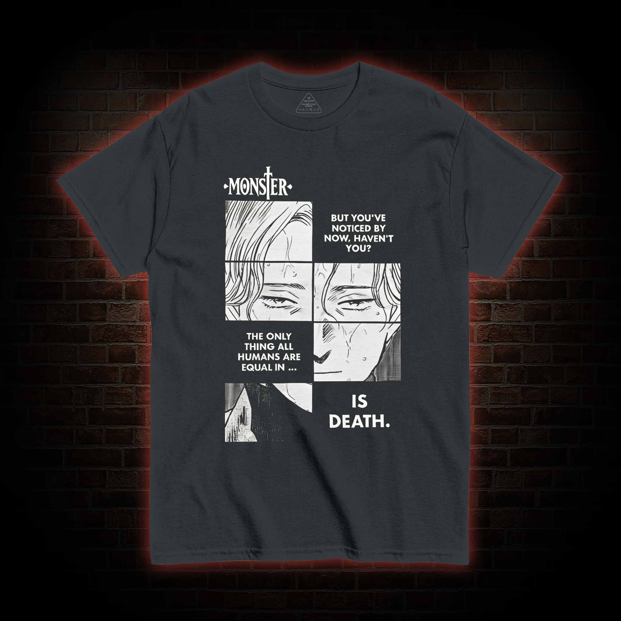 But You've Noticed by Now haven't You T-shirt