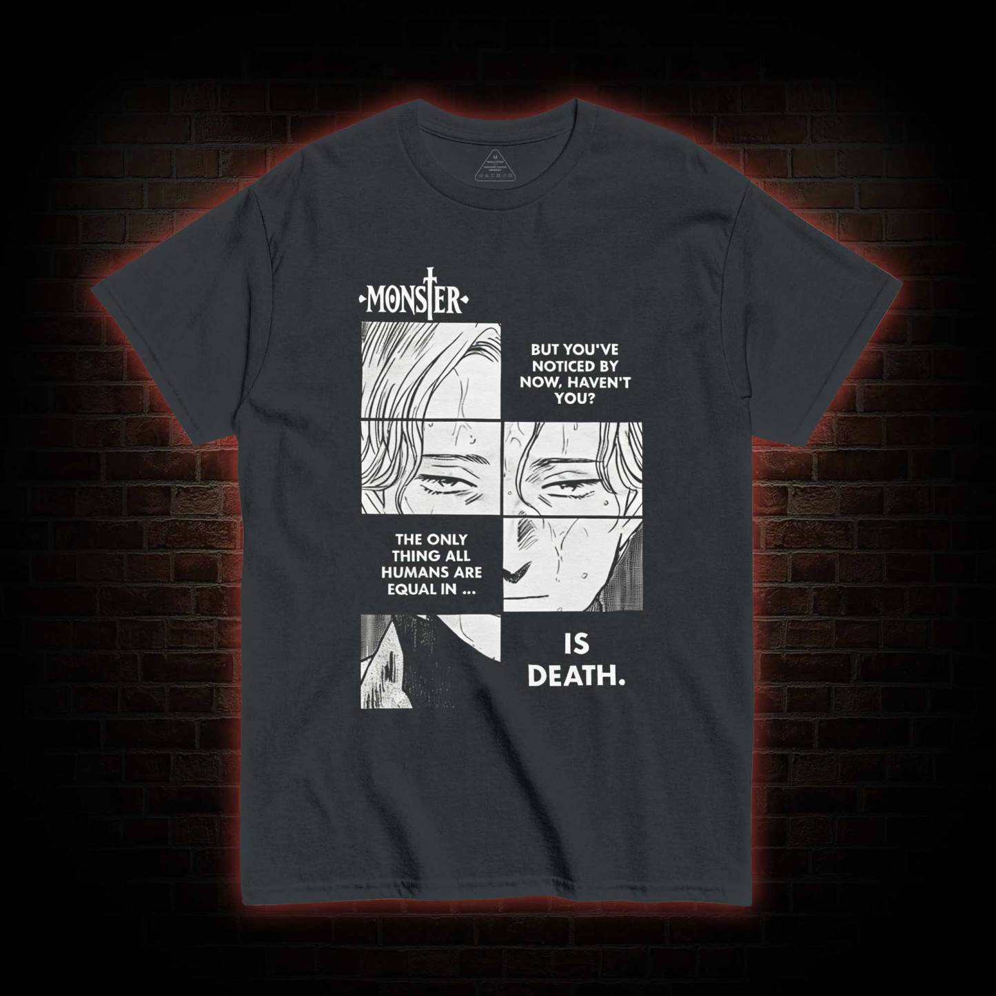 But You've Noticed by Now haven't You T-shirt