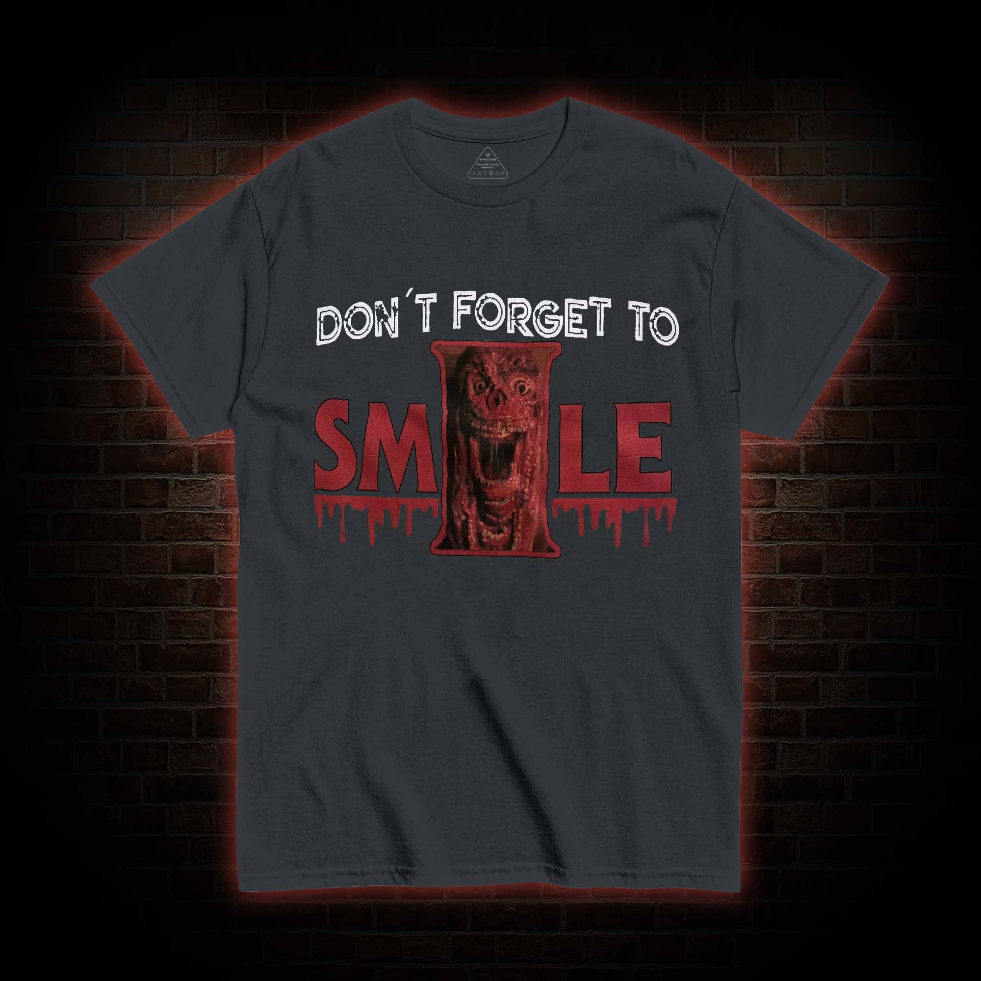Don't Forget to Smile T-shirt