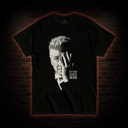 Fix Your Hearts or Die T-shirt