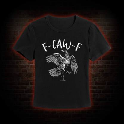 F-caw-f Funny Slim Fit T-Shirt