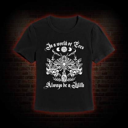 In A World Of Eves Always Be A Lilith Slim Fit T-Shirt