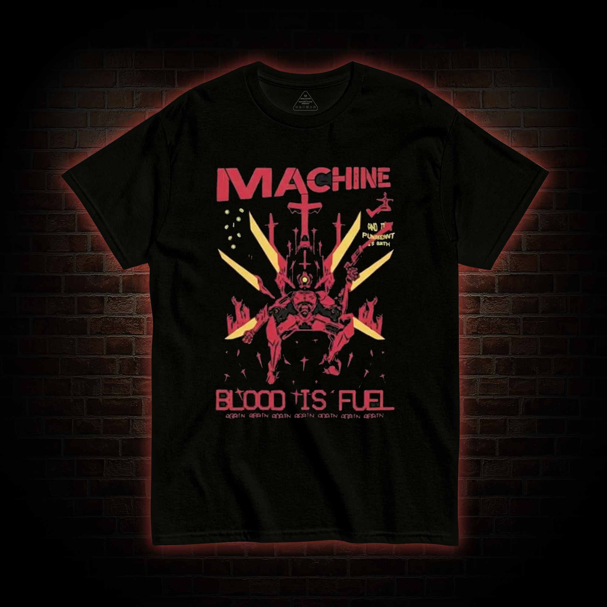 Blood is Fuel T-shirt