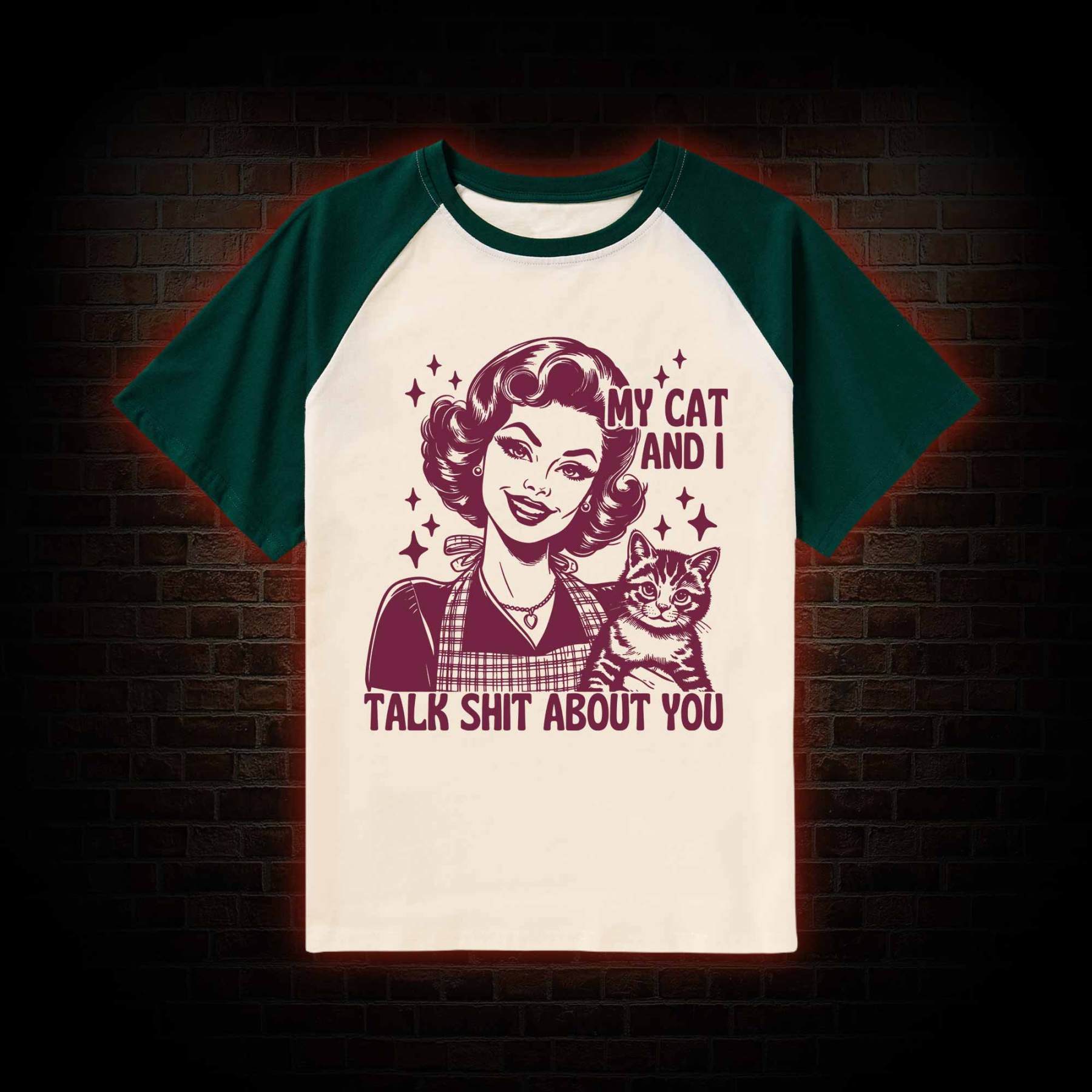 My Cat And I Talk Shit About You Raglan T-shirt