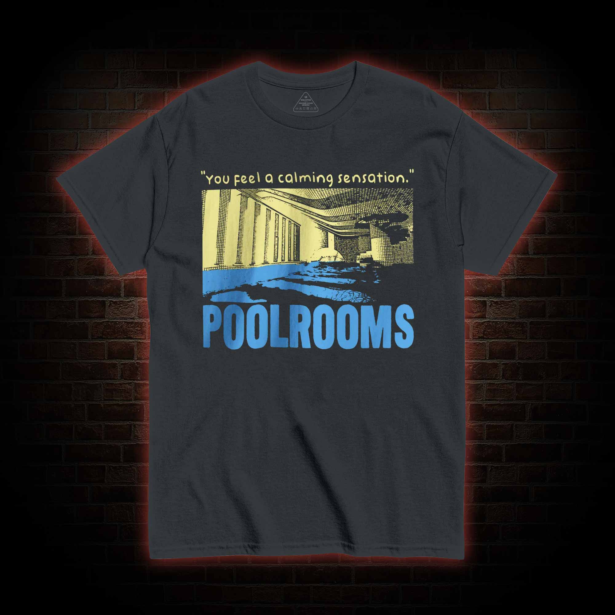 You Feel a Calming Sensation T-shirt