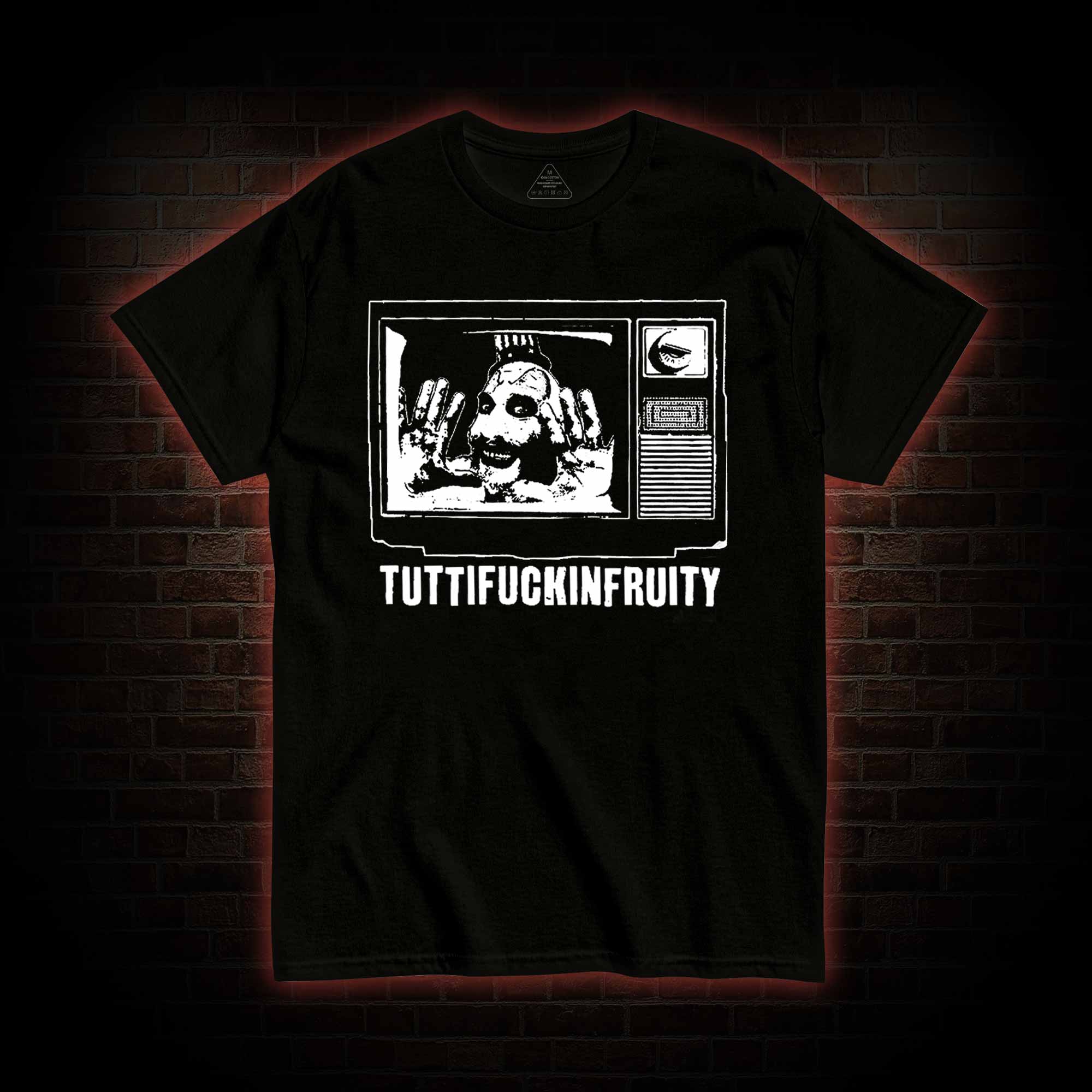 Tuttifuckinfruity T-shirt