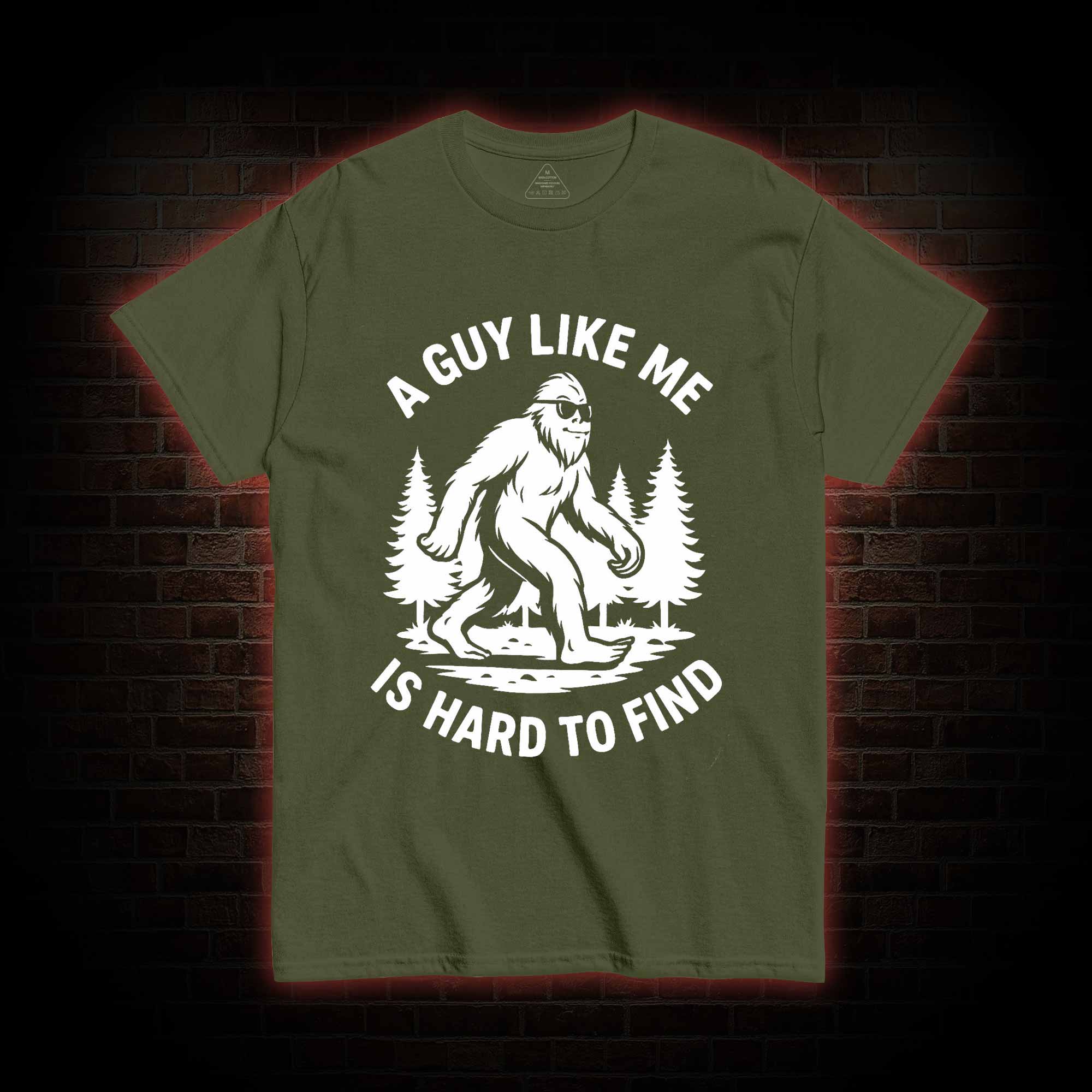 A Guy Like Me is Hard to Find T-shirt