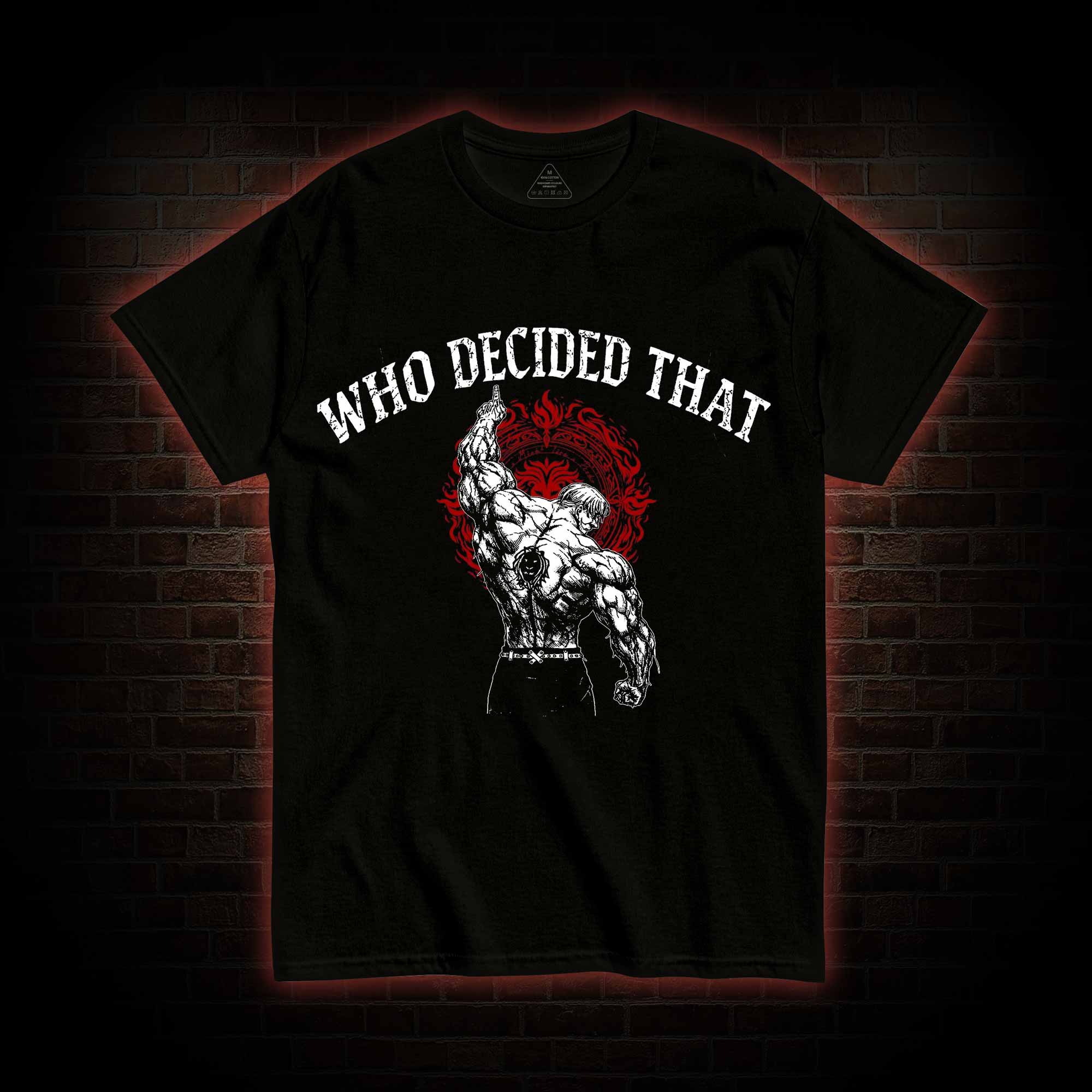 Who Decided That T-shirt