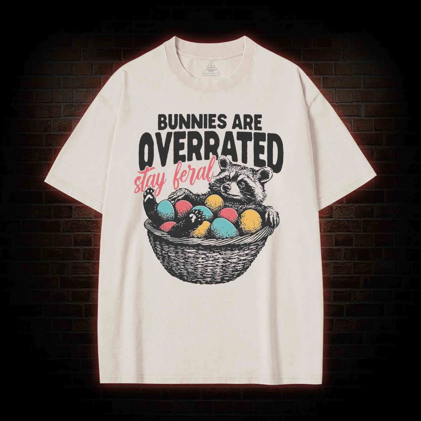 Bunnies are Overrated Stay Feral Washed T-shirt