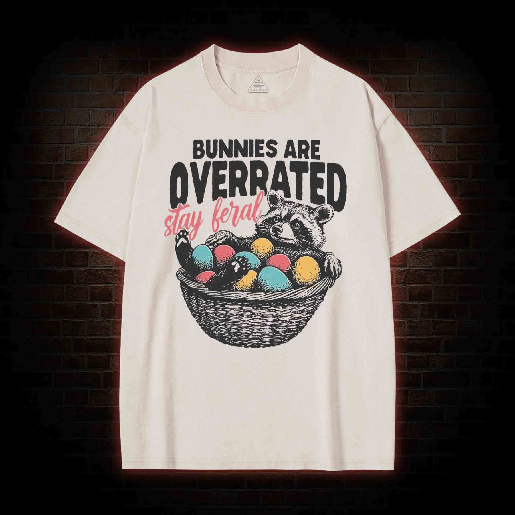 Bunnies are Overrated Stay Feral Washed T-shirt