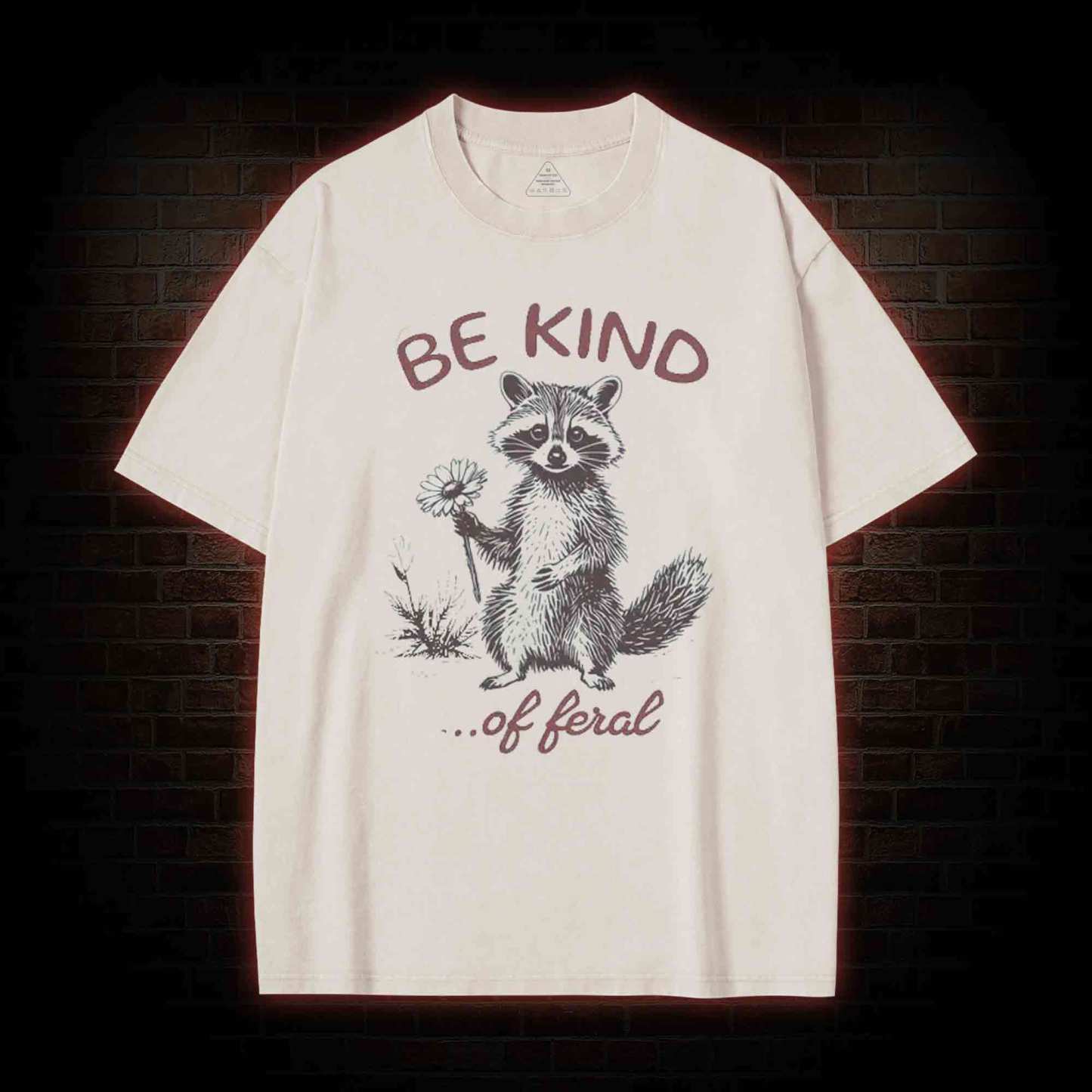 Be Kind of Feral Racoon Washed T-shirt