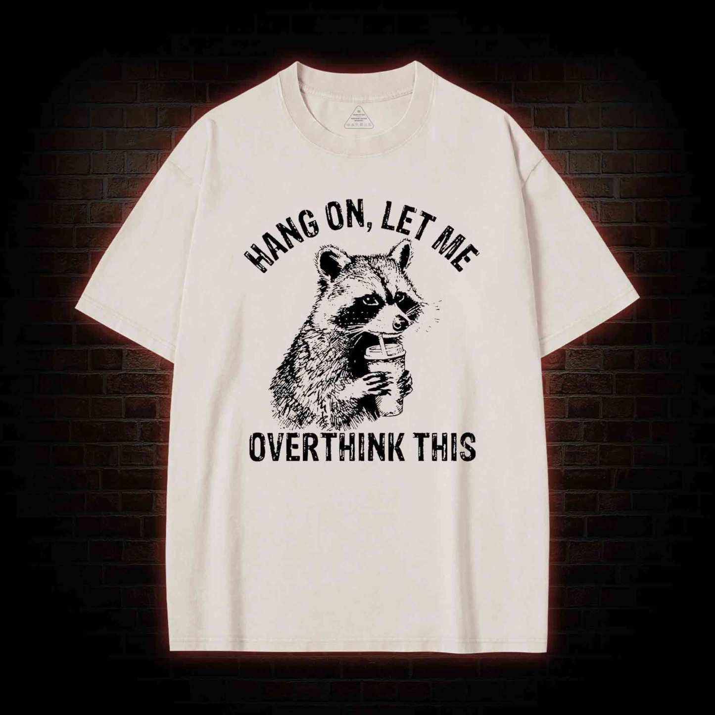 Hang on Let Me Overthink This Washed T-shirt