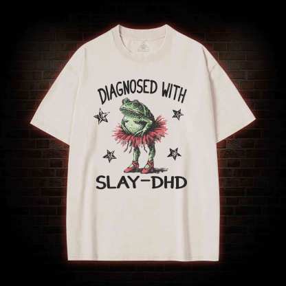 Diagnosed with Slay-dhd Washed T-shirt