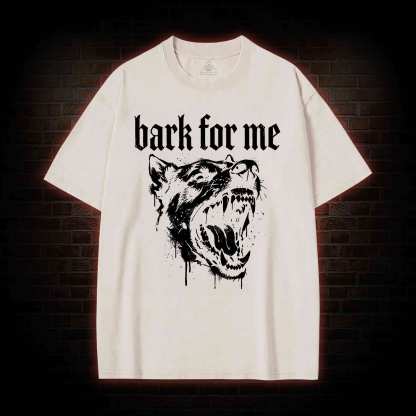 Bark for Me Washed T-shirt
