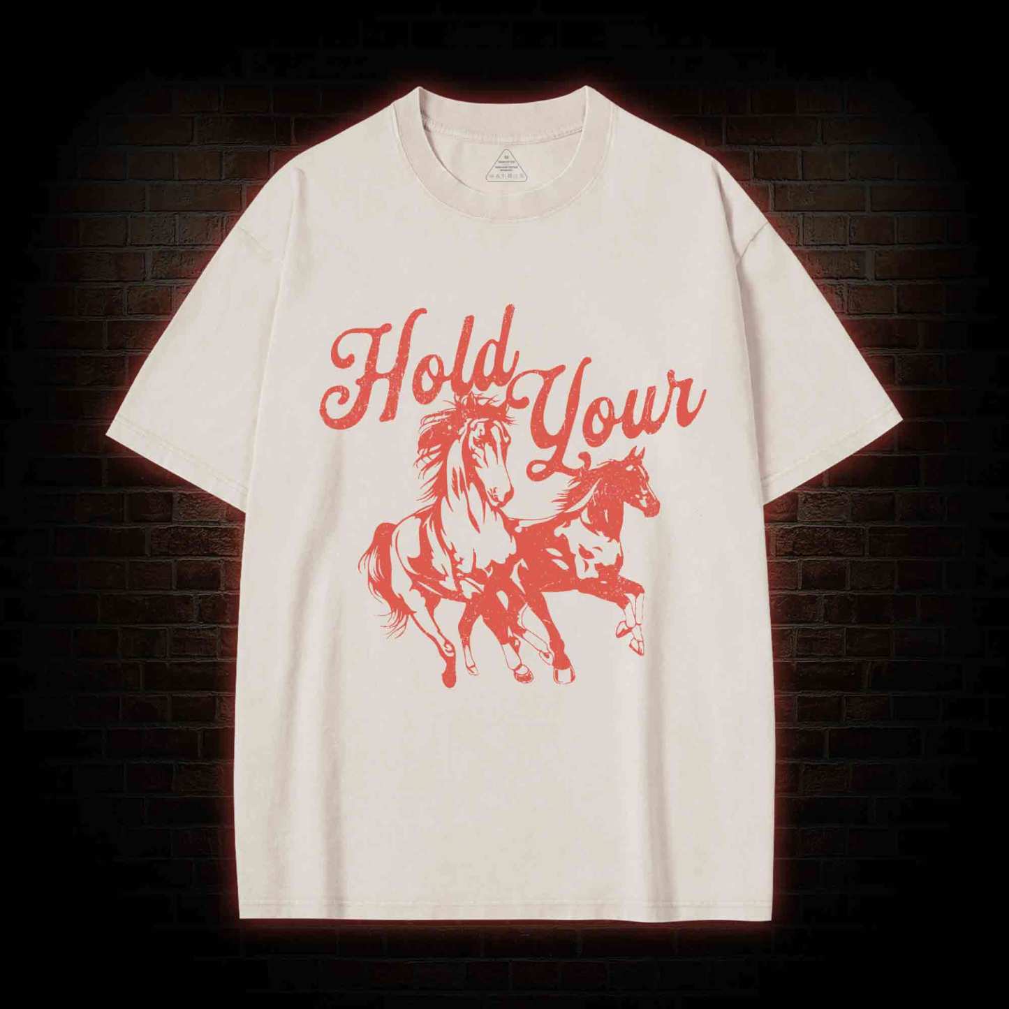Hold Your Horses Washed T-shirt