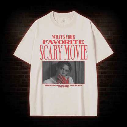 What's Your Favorite Scary Movie Washed T-shirt
