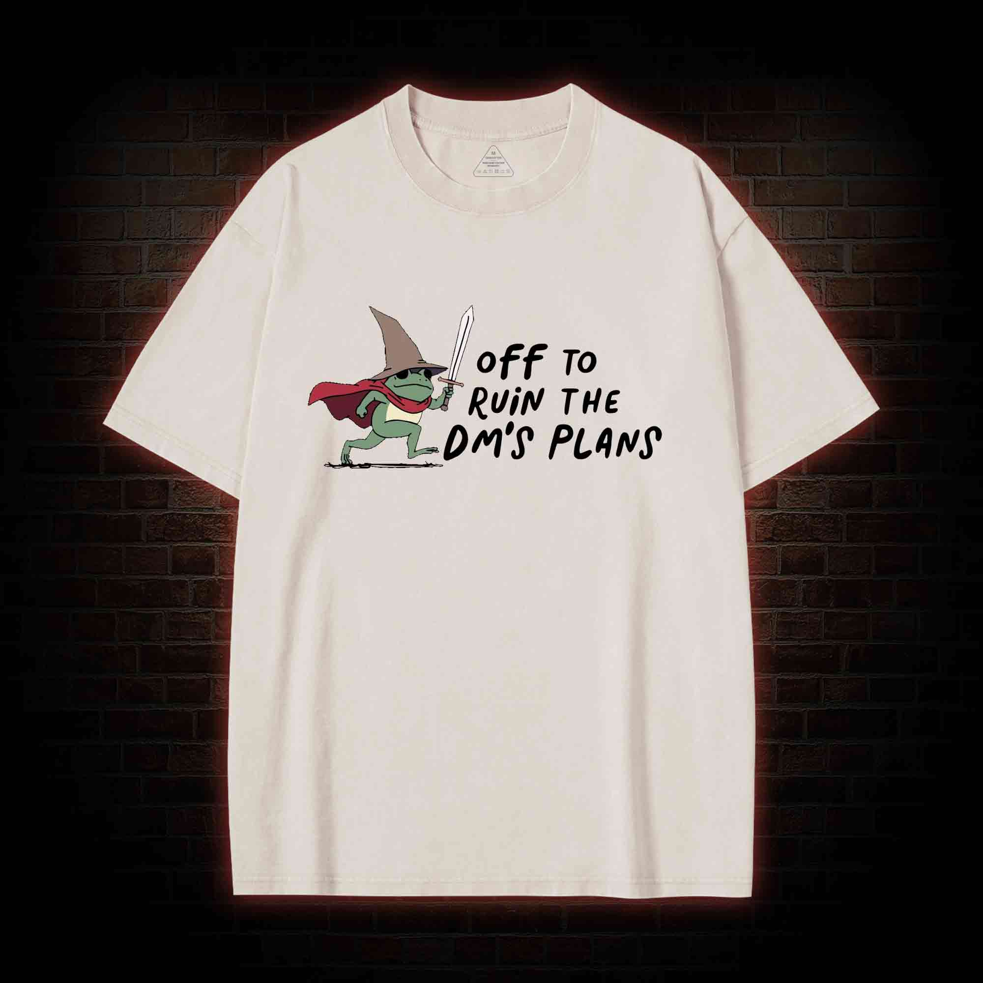Off to Ruin the Dm's Plans Washed T-shirt