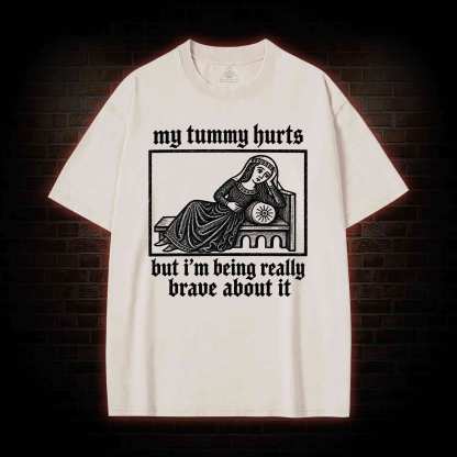 My Tummy Hurts Washed T-shirt