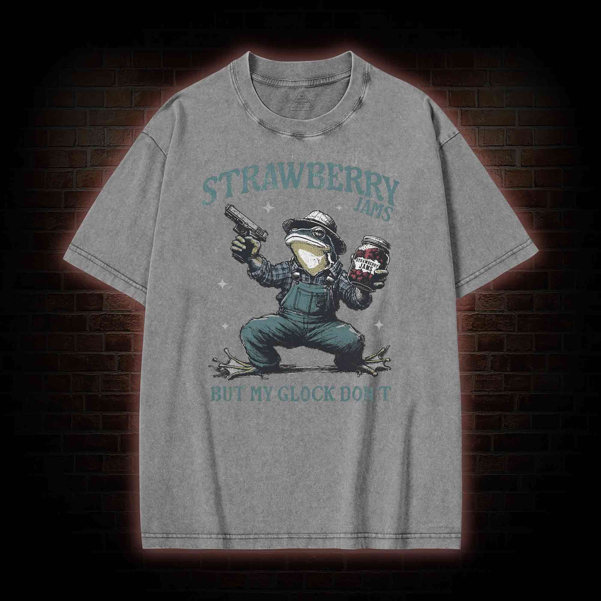 Strawberry Jams but My Glock Don't Washed T-shirt