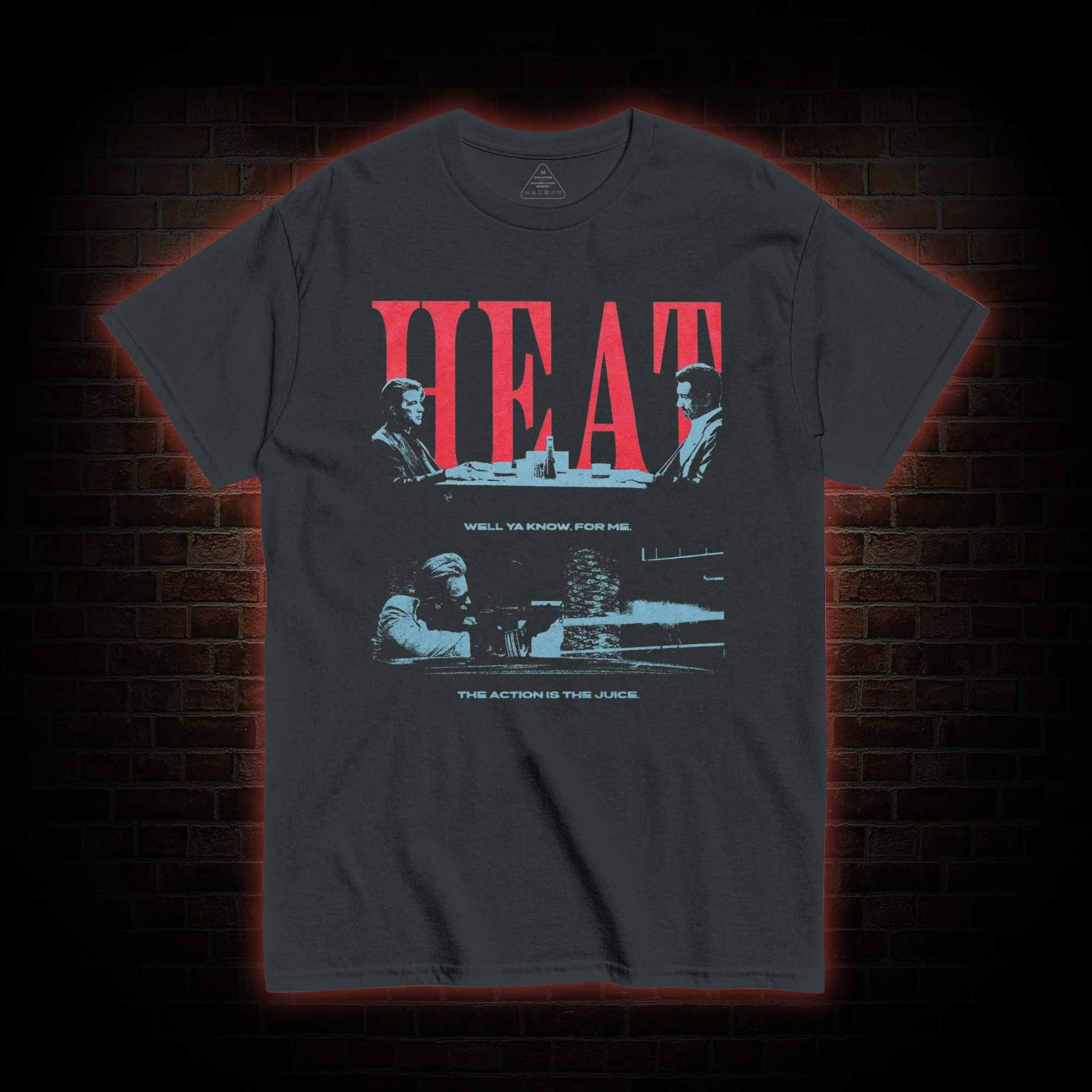 Well Ya Know for Me the Action is the Juice T-shirt