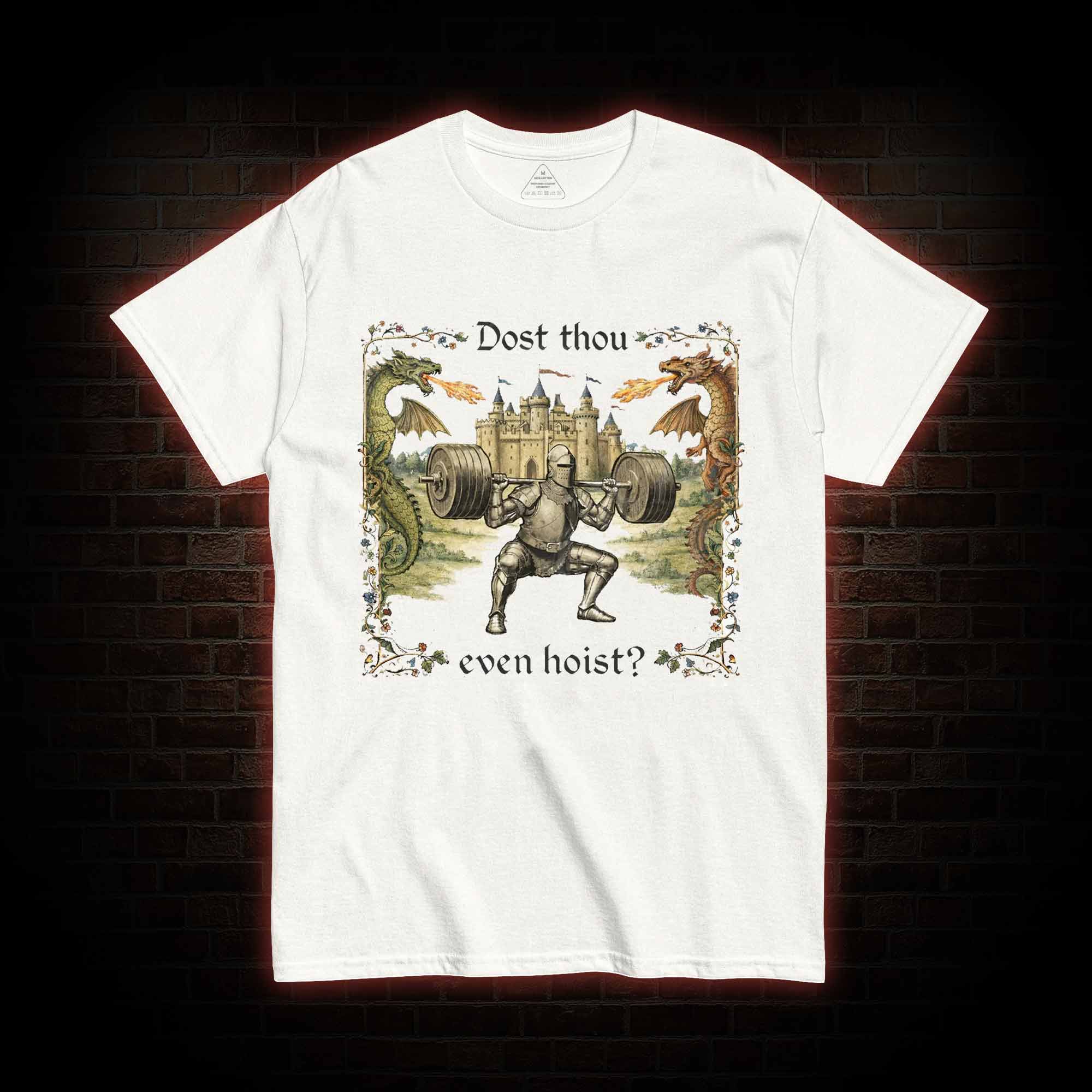 Dost Thou Even Hoist Medieval Gym T-shirt