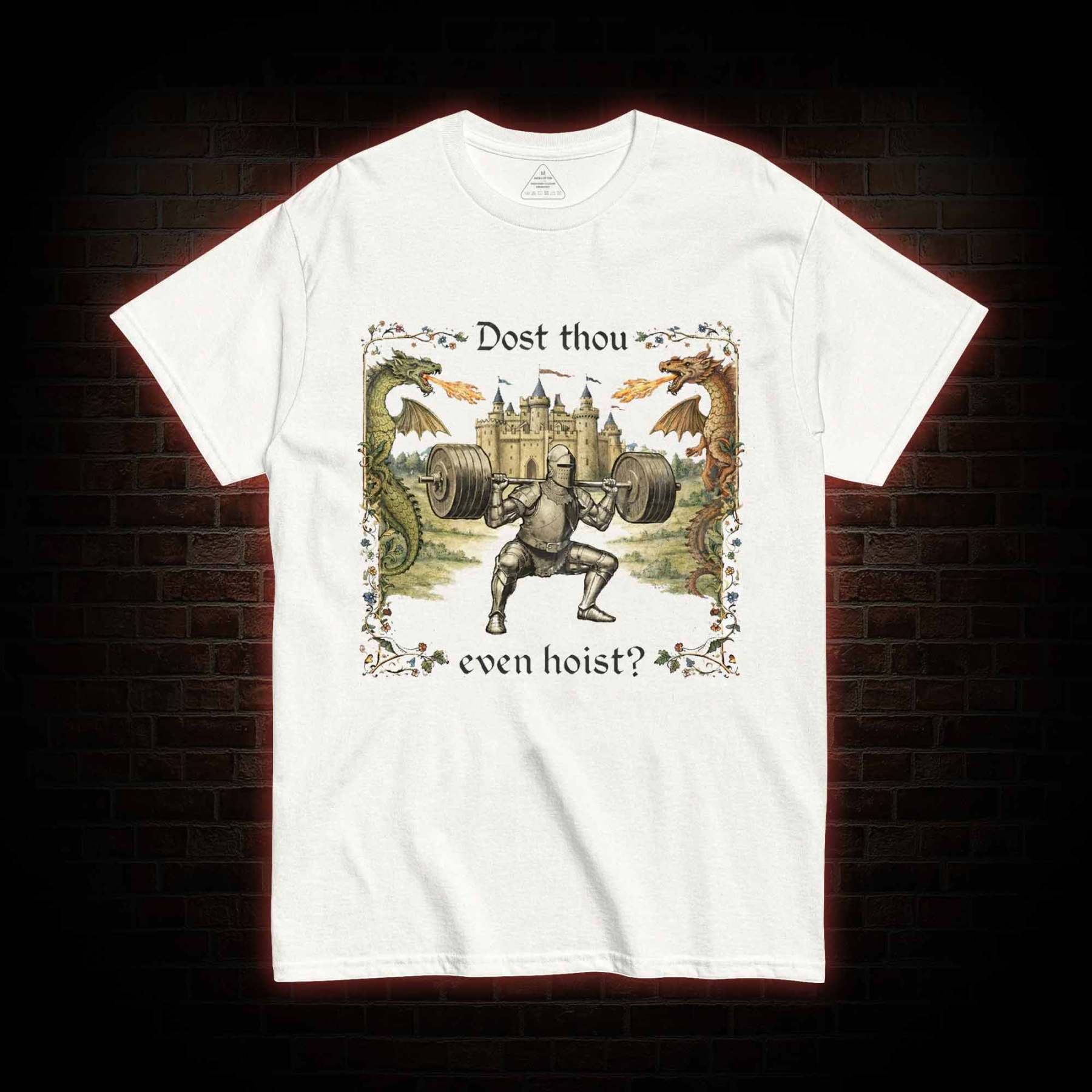 Dost Thou Even Hoist Medieval Gym T-shirt