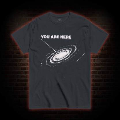 You Are Here T-shirt