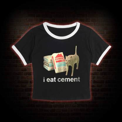 I Eat Cement Baby Tee
