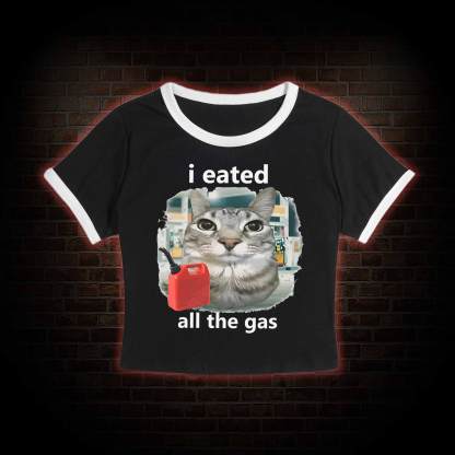 I Eated All the Gas Baby Tee