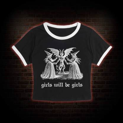 Girls Will Be Girls Baby Tee